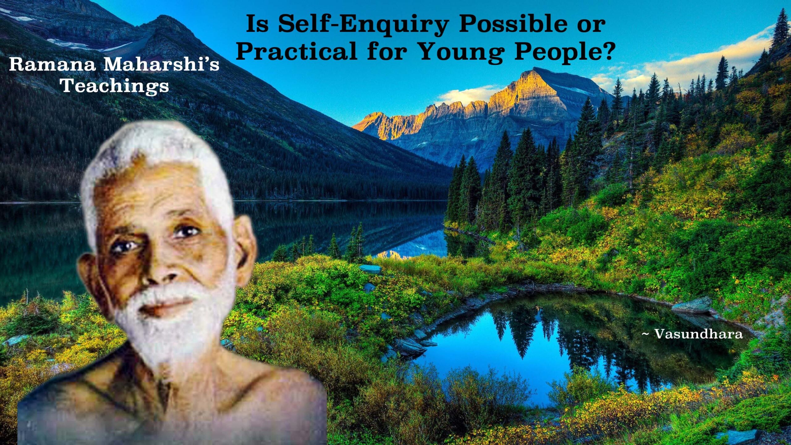 Is Self-Enquiry Possible or Practical for Young People