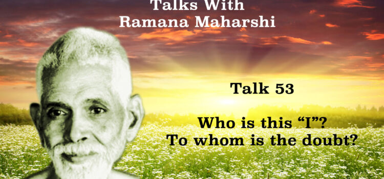 Talks with Ramana Maharshi (53)