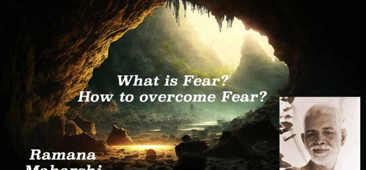 What is Fear? How to overcome it?